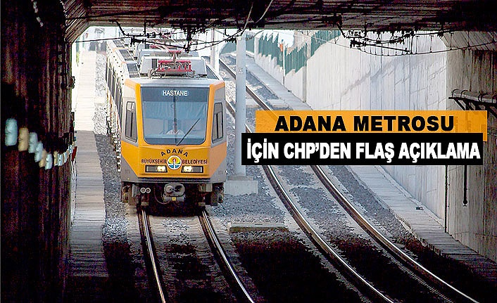 'Metro' için CHP'den yeni açıklama